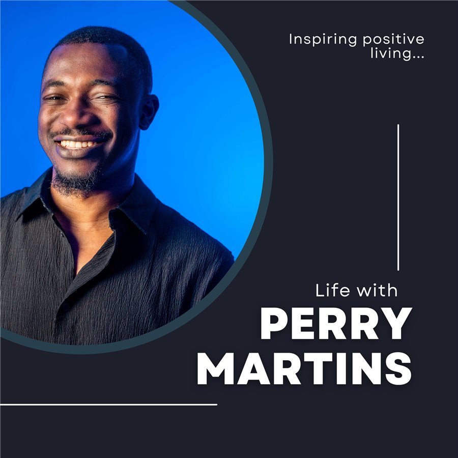 Life With Perry Martins podcast cover
